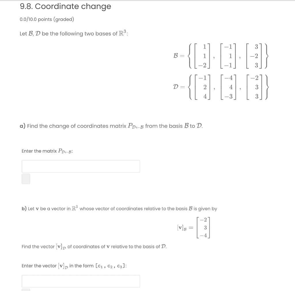 Solved 9.8. Coordinate change 0.0/10.0 points (graded) Let | Chegg.com