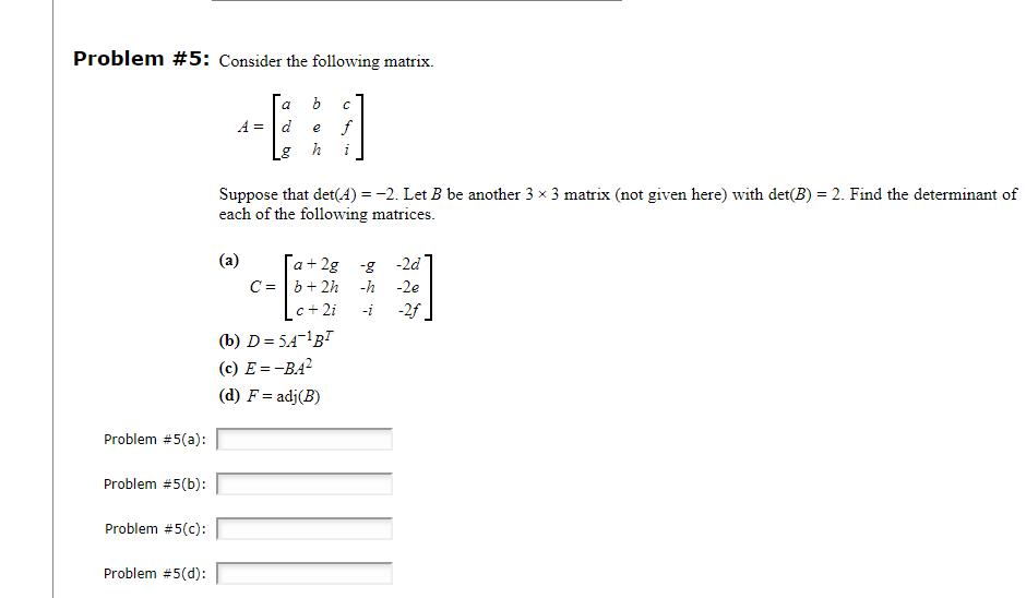 Solved Problem #5: Consider The Following Matrix. [a B C] A | Chegg.com