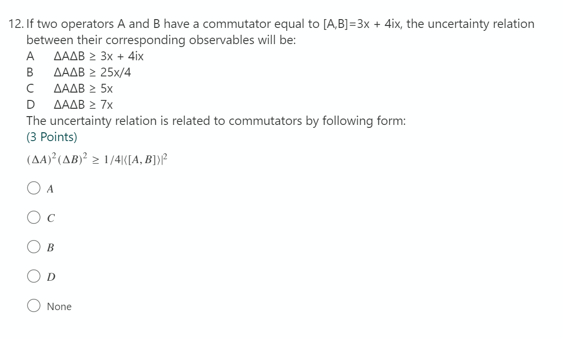 Solved 12. If Two Operators A And B Have A Commutator Equal | Chegg.com