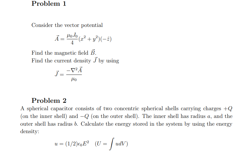 Solved Consider the vector potential A=4μ0J0(x2+y2)(−z^) | Chegg.com