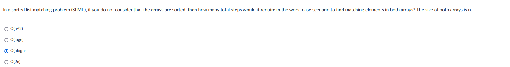 Solved In a sorted list matching problem (SLMP), if you do | Chegg.com