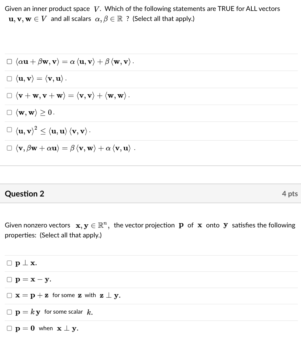 Solved Given An Inner Product Space V. Which Of The | Chegg.com