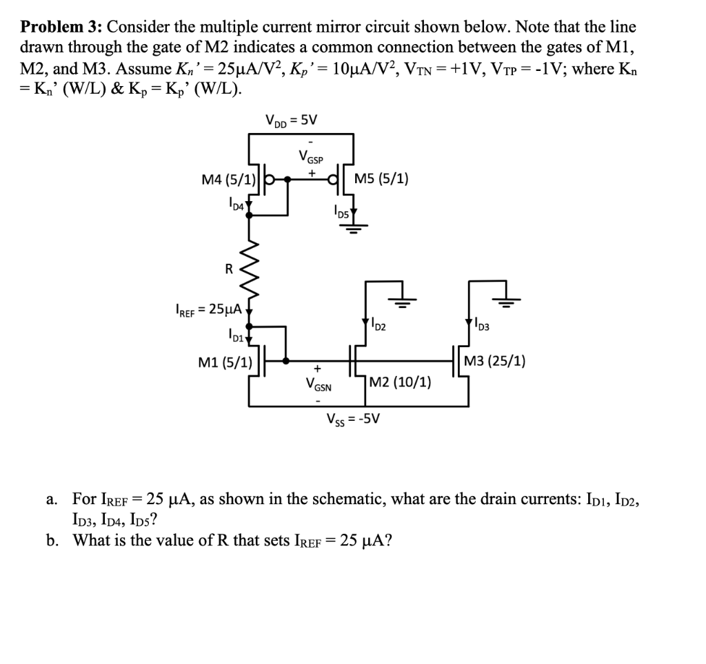 Solved Problem 3: Consider the multiple current mirror | Chegg.com