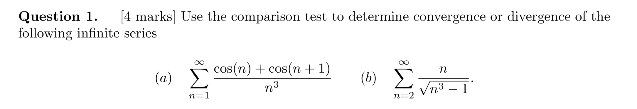 Solved Question 1 following infinite series 4 marks Use the | Chegg.com