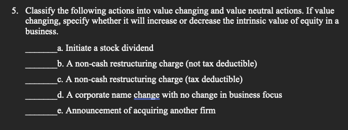 Solved 5. Classify the following actions into value changing | Chegg.com