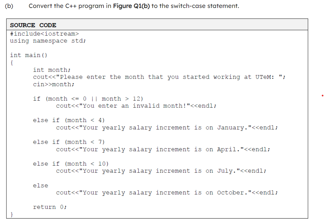 Solved (b) Convert the C++ program in Figure Q1(b) to the | Chegg.com