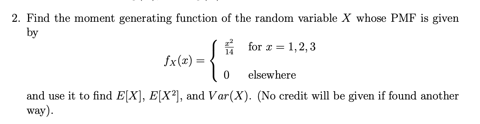 Solved 2. Find the moment generating function of the random | Chegg.com