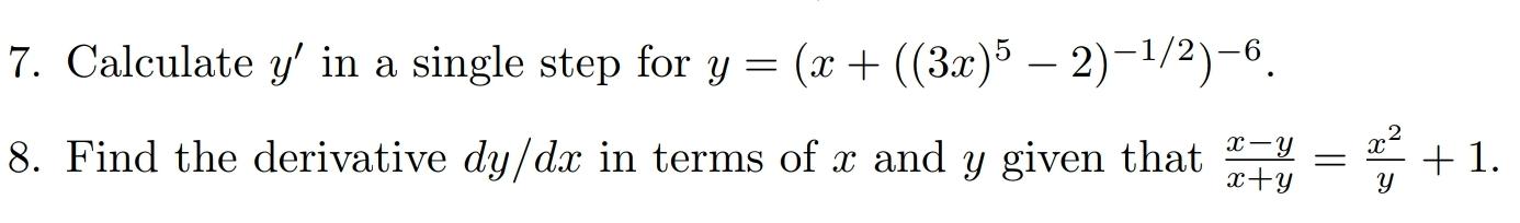 Solved = 7. Calculate Y' In A Single Step For Y = (x + 