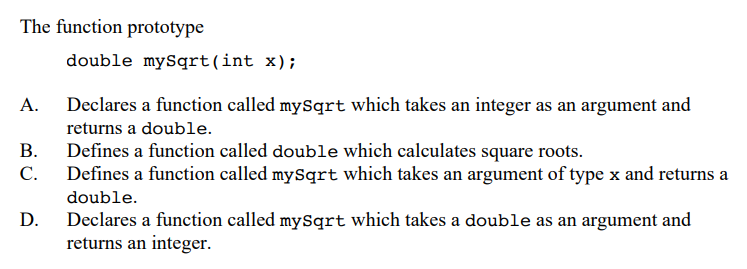Solved The function prototype double mySqrt(int x); A. B. c. | Chegg.com