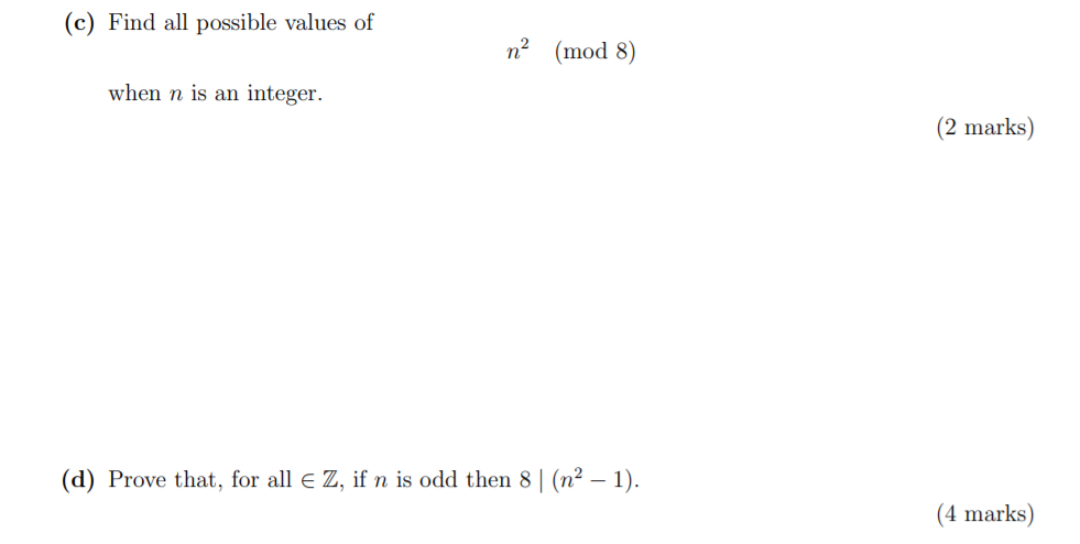 Solved C Find All Possible Values Of N Mod 8 When N Is Chegg Com