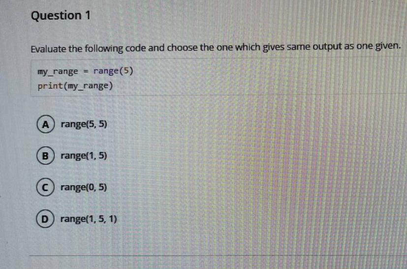 Solved Evaluate the following code and choose the one which | Chegg.com