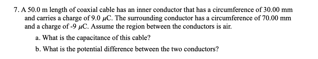 Solved 7. A 50.0 m length of coaxial cable has an inner | Chegg.com