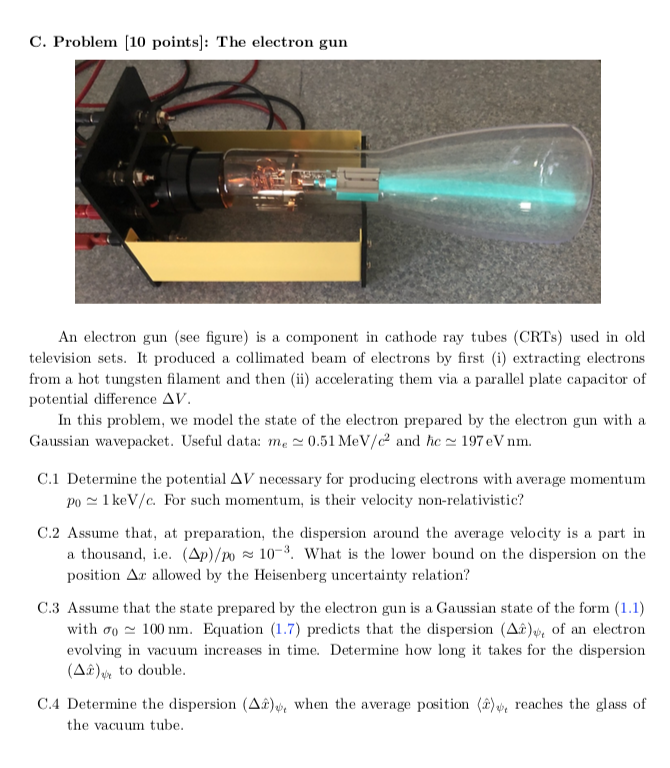 C. Problem (10 points) The electron gun An electron