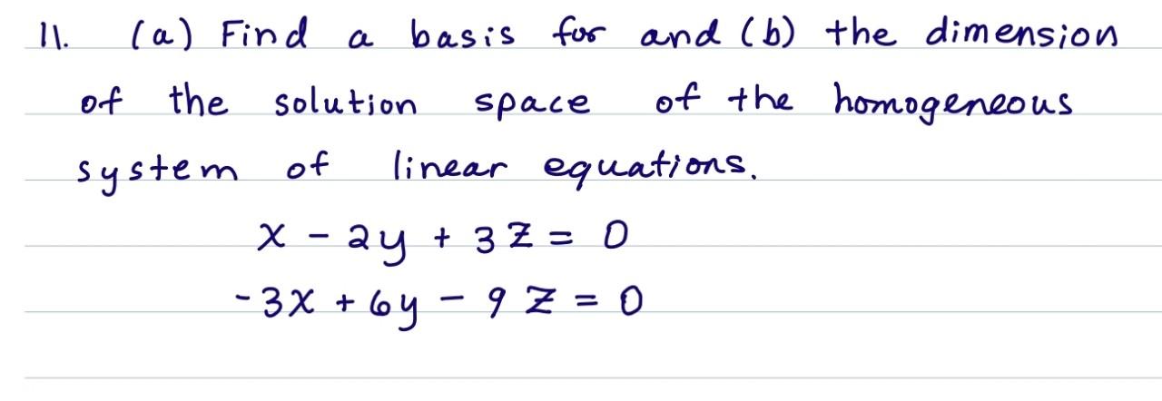 Solved 11. A (a) Find A Basis For And (b) The Dimension Of | Chegg.com