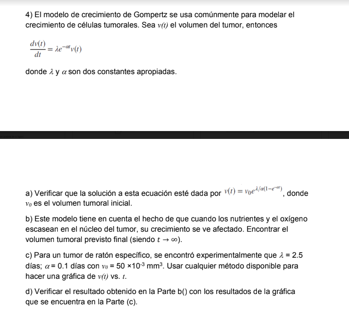 Solved 4) The Gompertz growth model is commonly used to 