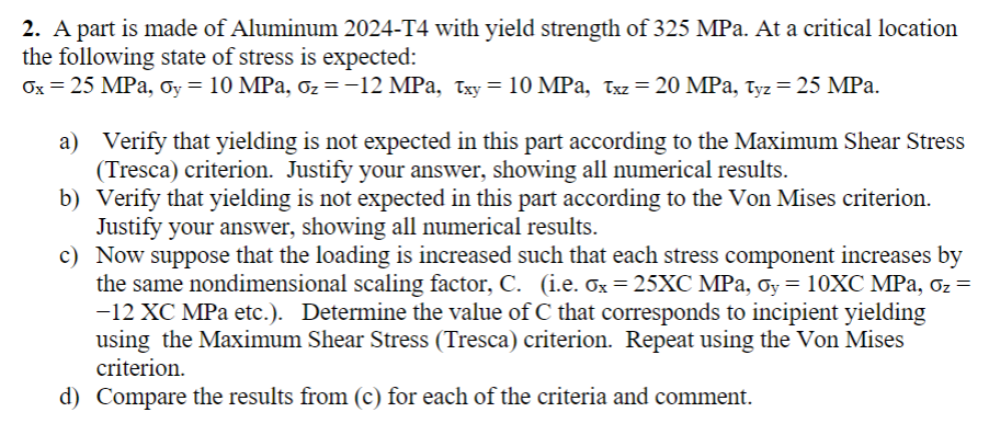 Solved 2. A part is made of Aluminum 2024-T4 with yield | Chegg.com