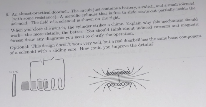 Solved 5. An almost-practical doorbell. The circuit just Circuit Diagram