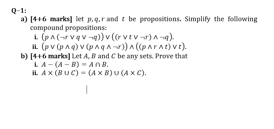 Solved Q 1 A 4 6 Marks Let P Q R And T Be Propositi Chegg Com