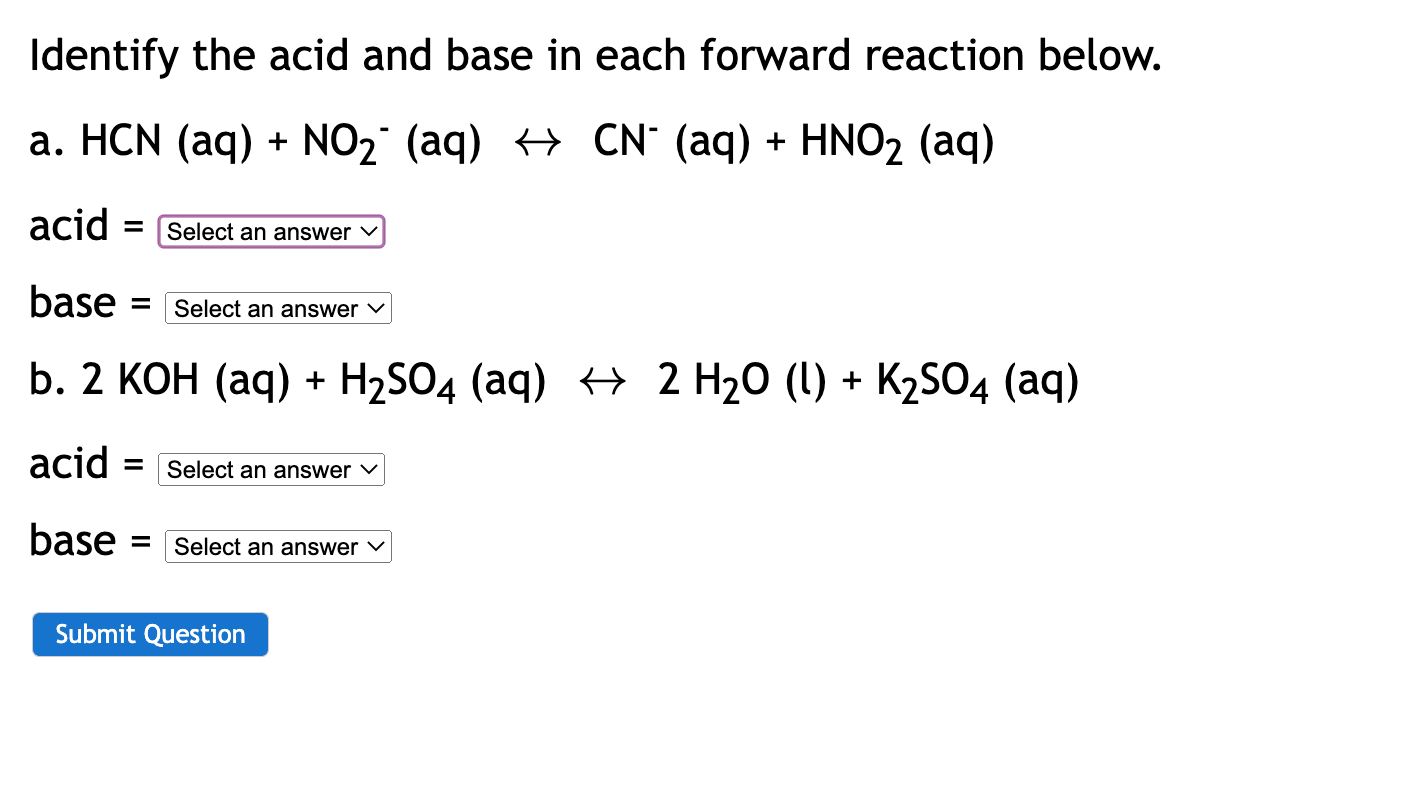 Solved Identify the acid and base in each forward reaction | Chegg.com