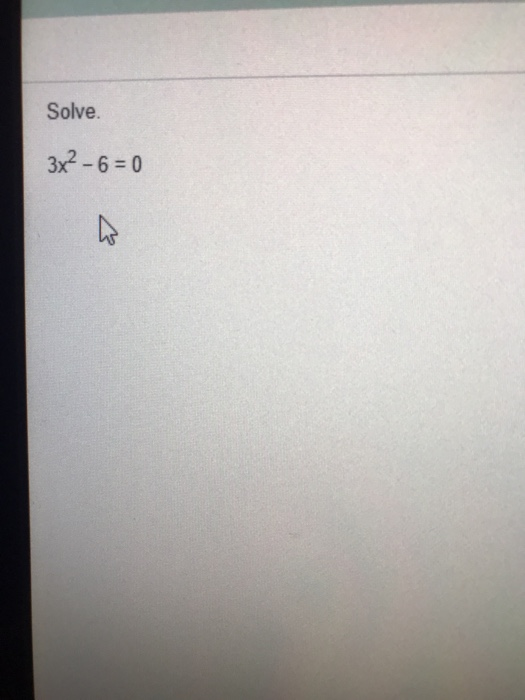 solve 3x 2 6x 3 0