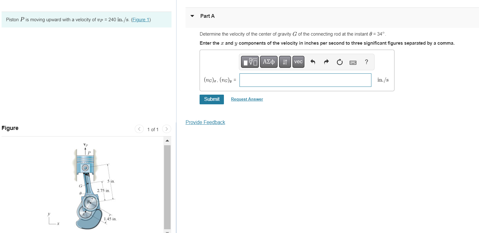 Solved Piston P Is Moving Upward With A Velocity Of Vp = 240 | Chegg.com