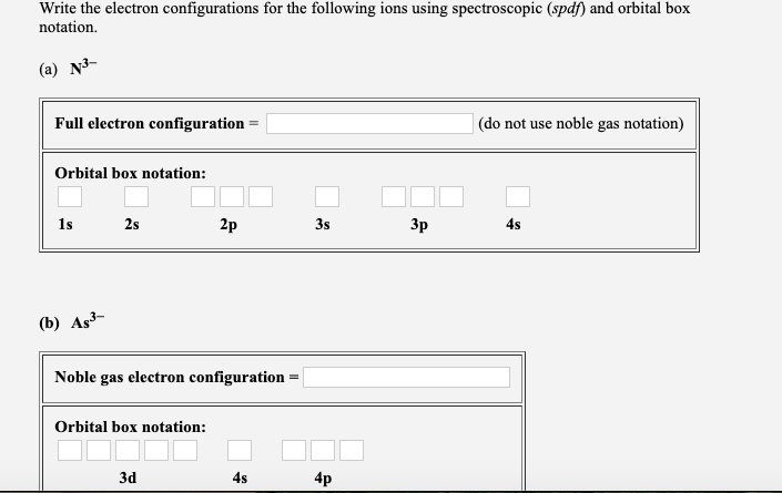 Solved Write The Electron Configurations For The Followin Chegg Com