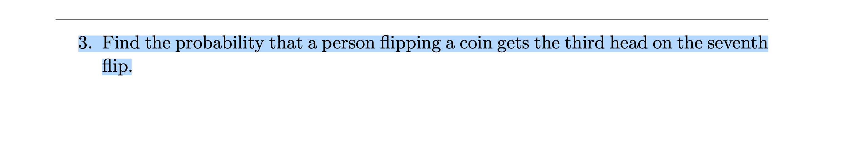 Solved 3. Find The Probability That A Person Flipping A Coin | Chegg.com