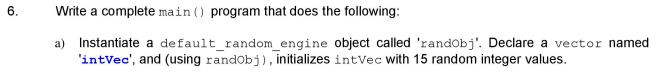 Solved 6. . Write a complete main() program that does the | Chegg.com