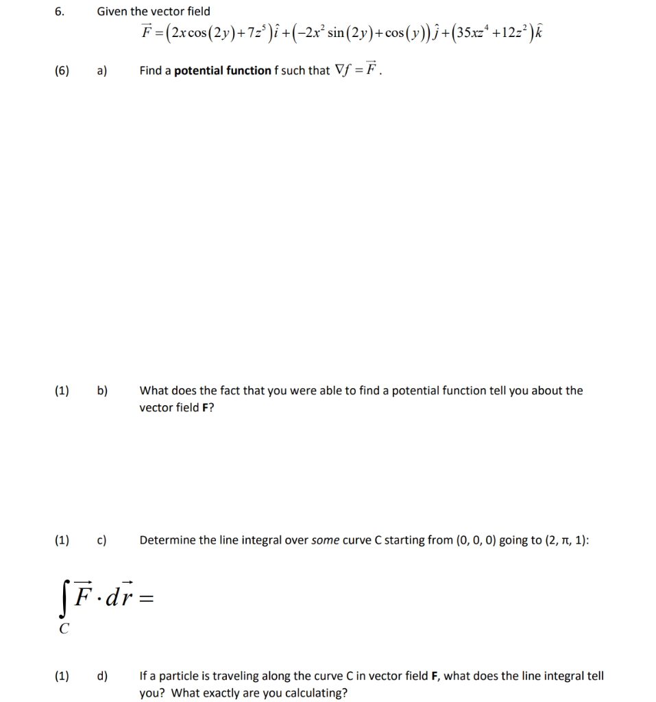 Solved 6 Given The Vector Field E 2x Cos 2y 72 Chegg Com