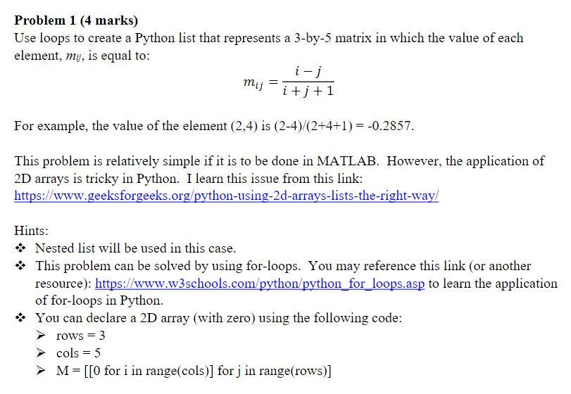 Solved Problem 1 (4 marks) Use loops to create a Python list