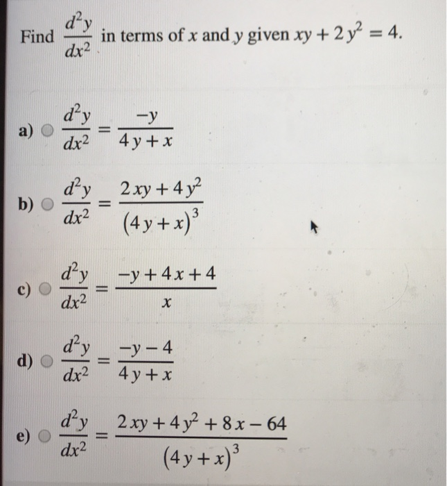 Solved D Y Find In Terms Of X And Y Given Xy 2 Y 4 Dr2 Chegg Com