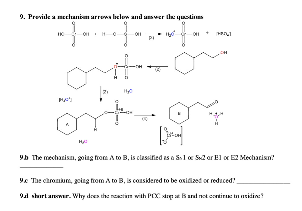 Solved 9. Provide a mechanism arrows below and answer the | Chegg.com