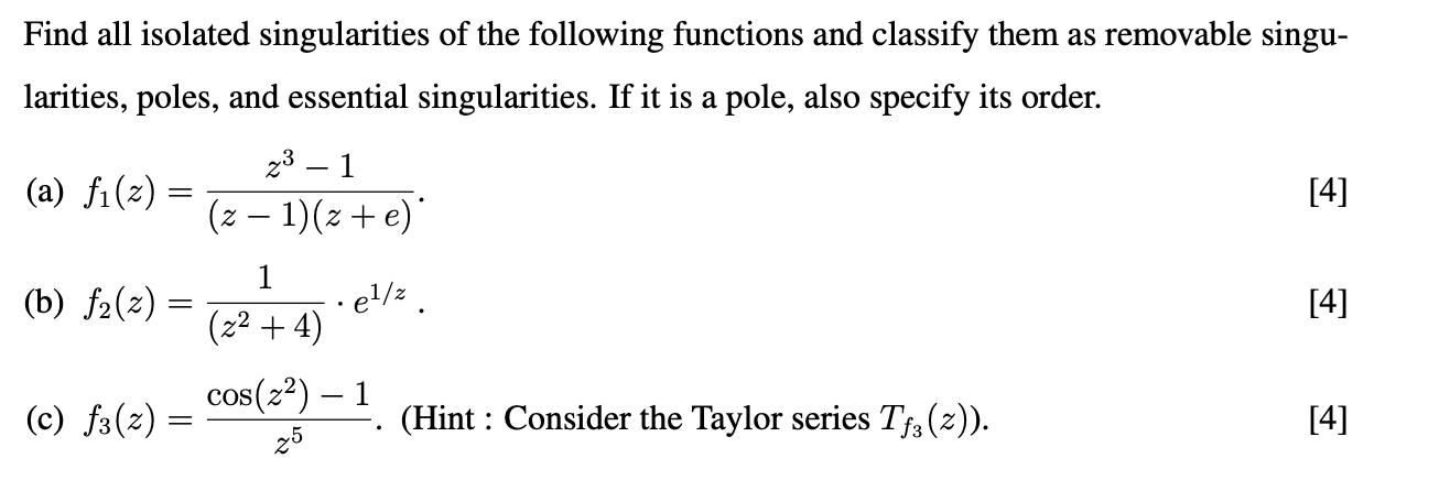Solved Find all isolated singularities of the following | Chegg.com