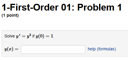 Solved 1-First-Order 01: Problem 1 (1 point) Solve y′=y3 if | Chegg.com