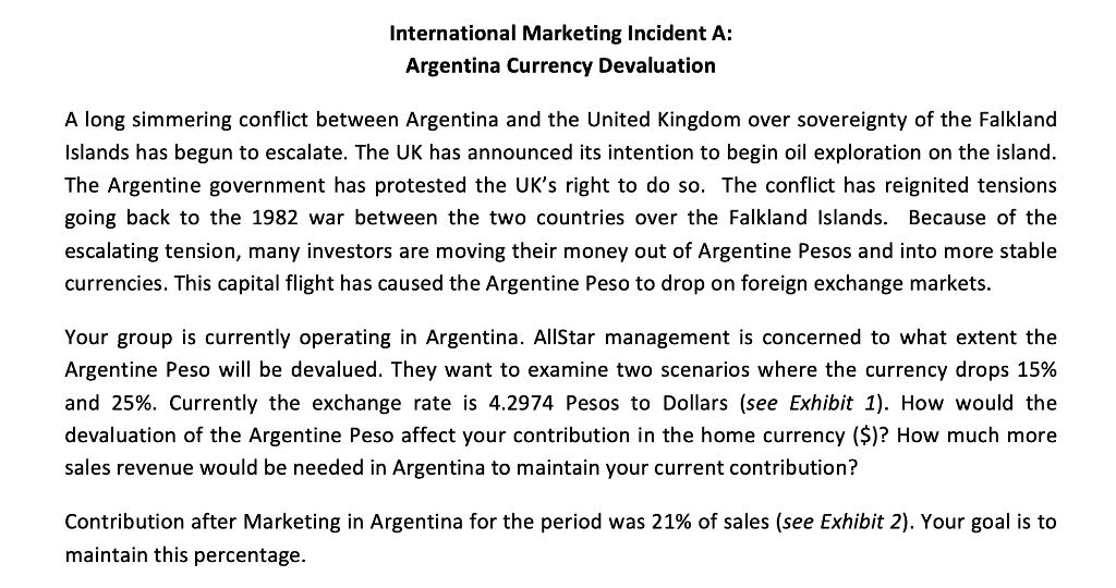 International marketing incident a: argentina currency devaluation a long simmering conflict between argentina and the united