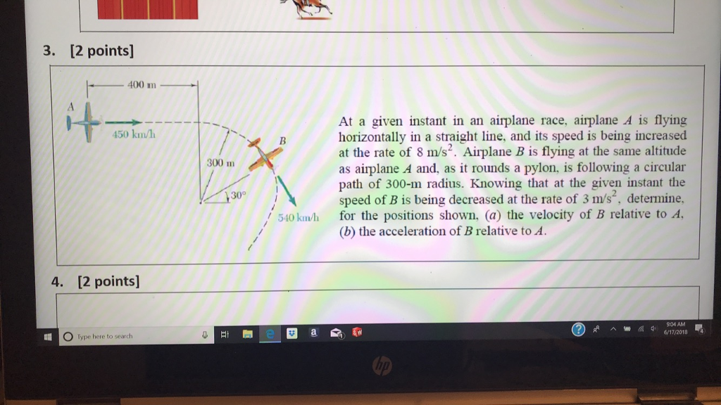 Solved 3. 12 Points] 400 M At A Given Instant In An Airplane | Chegg.com