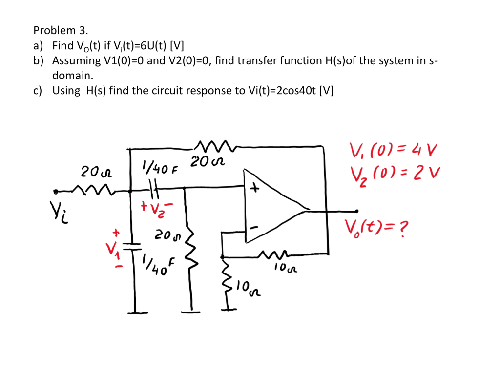 Solved Problem 3 A Find Vo T If V T 6u T V B Ass Chegg Com