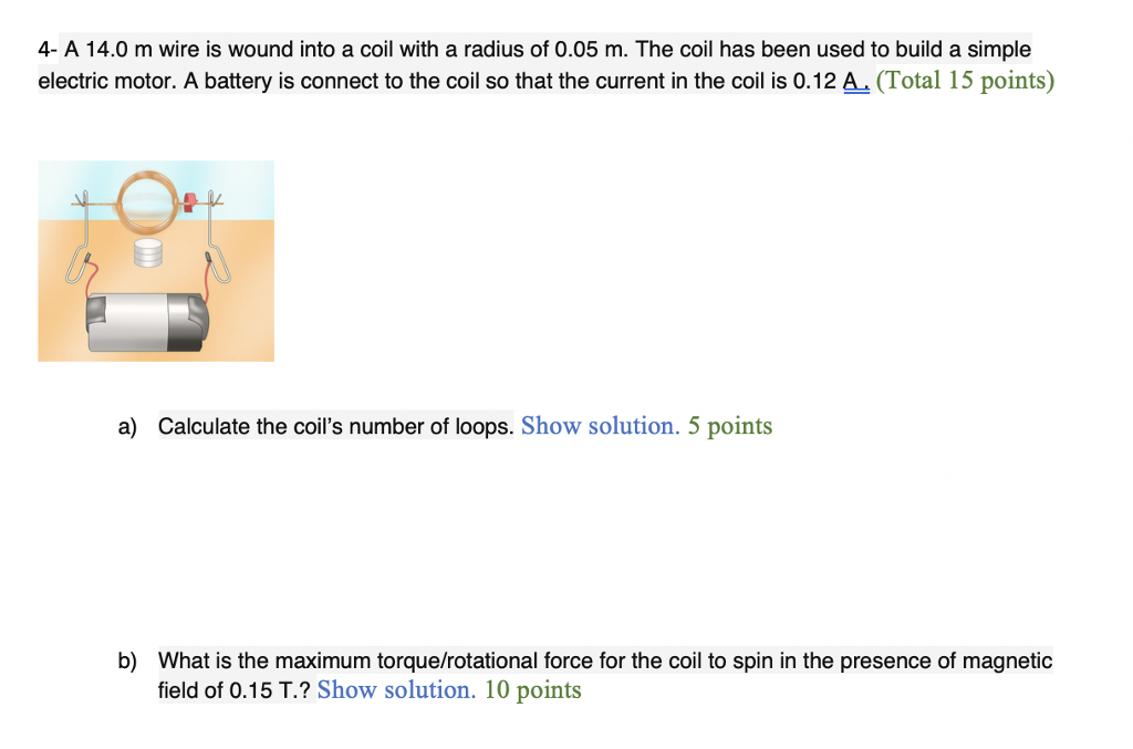 Solved 4 A 14.0 m wire is wound into a coil with a radius