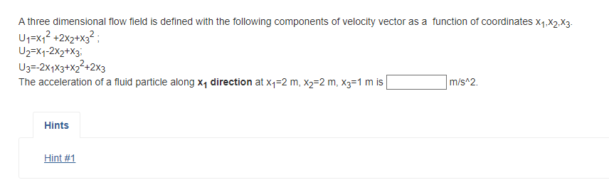 Solved A three dimensional flow field is defined with the | Chegg.com