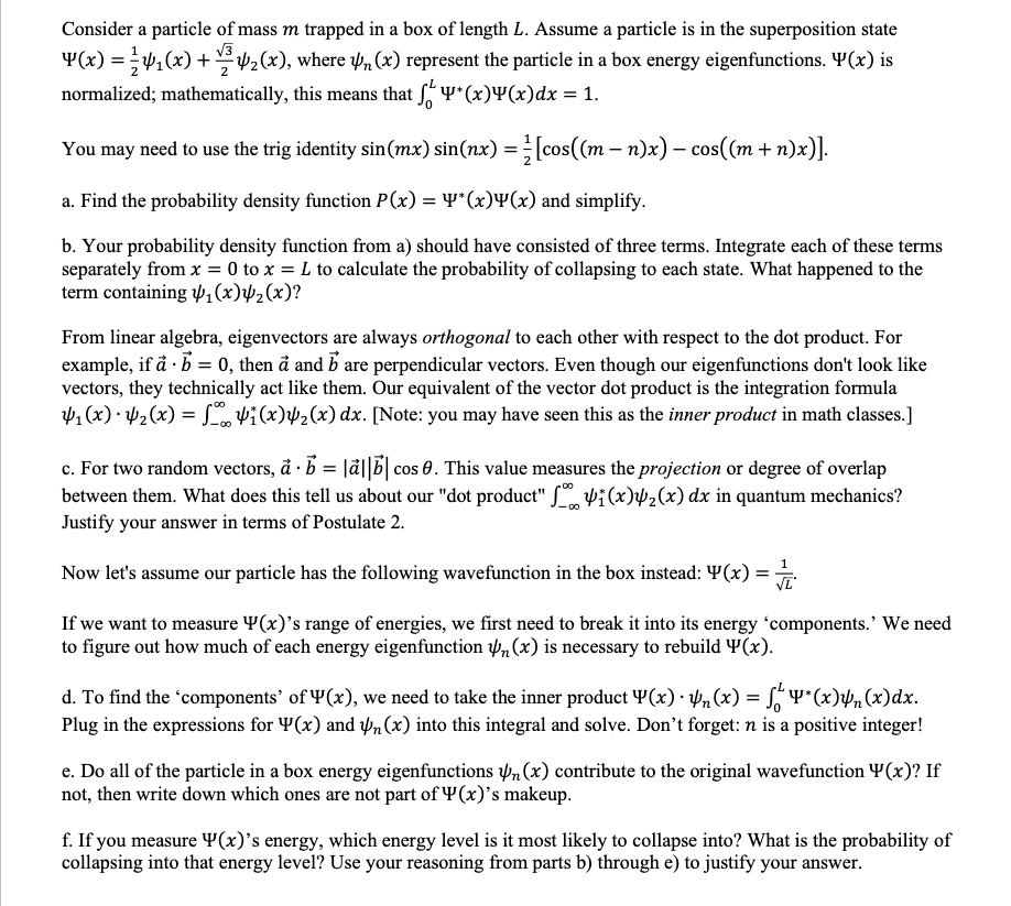 Solved Consider A Particle Of Mass M Trapped In A Box Of Chegg Com