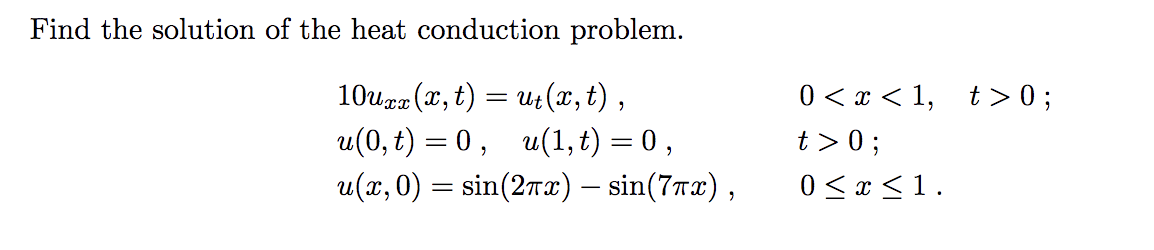 Solved Find The Solution Of The Heat Conduction Problem. 2 = | Chegg.com