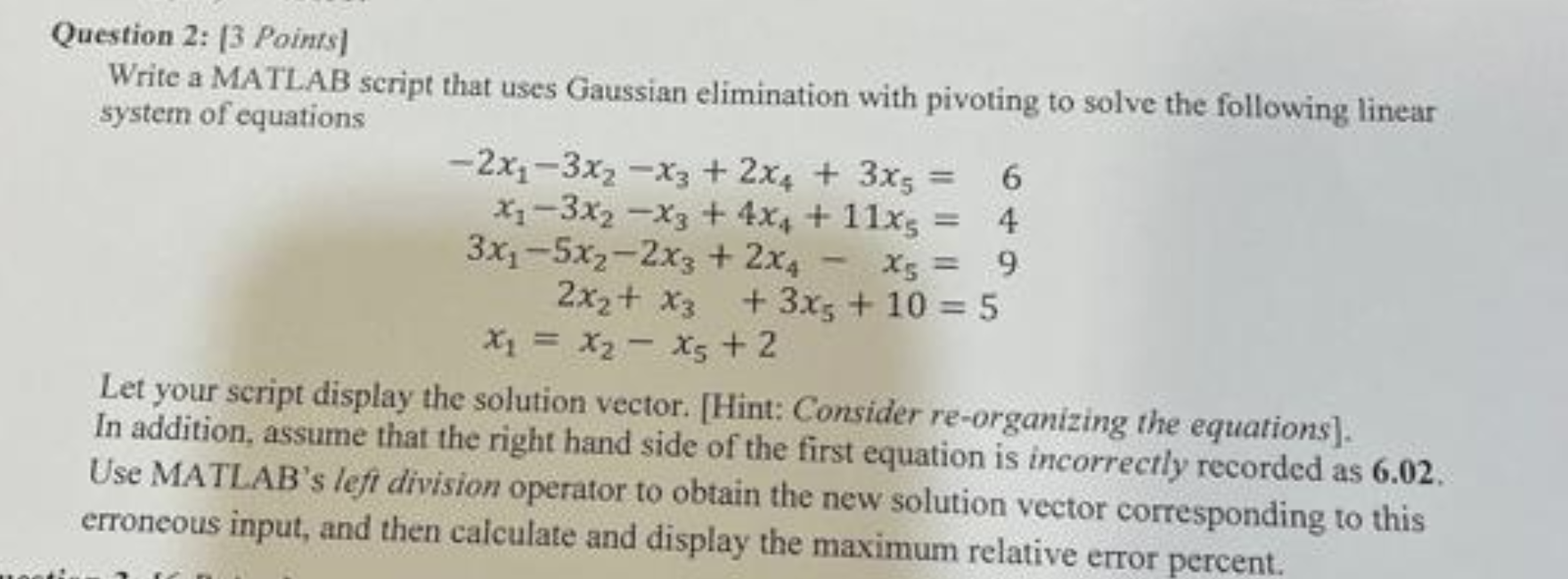 Solved Question 2: (3 Points) Write a MATLAB script that | Chegg.com