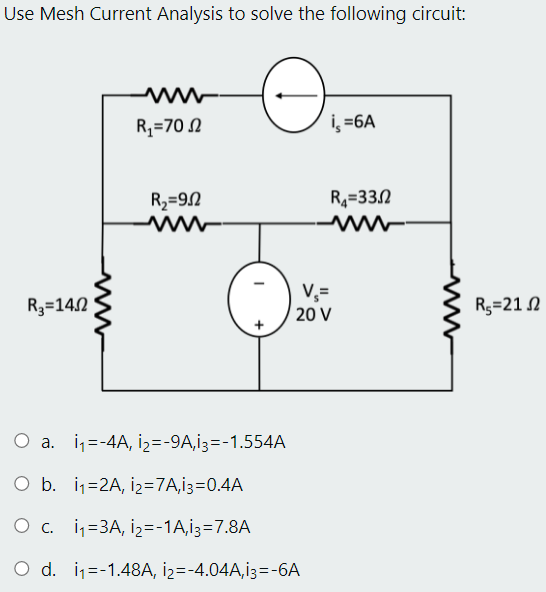 Solved Use Mesh Current Analysis To Solve The Following | Chegg.com