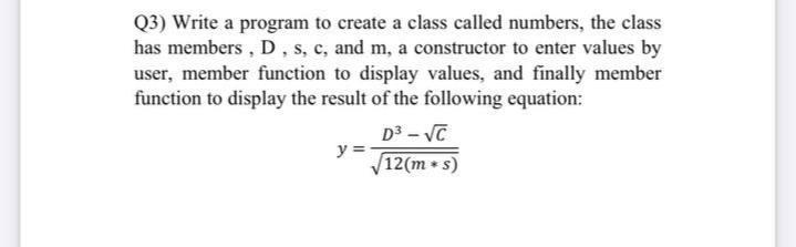 Solved Q3) Write a program to create a class called numbers, | Chegg.com