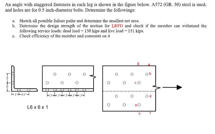 Solved An angle with staggered fasteners in cach leg is | Chegg.com