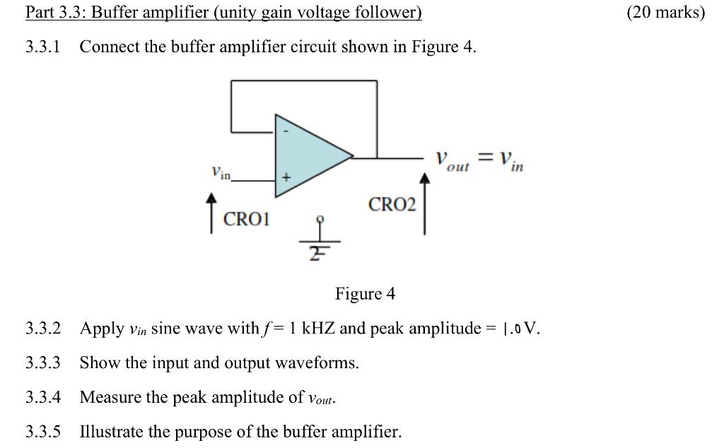 Solved (20 marks) Part 3.3: Buffer amplifier (unity gain | Chegg.com
