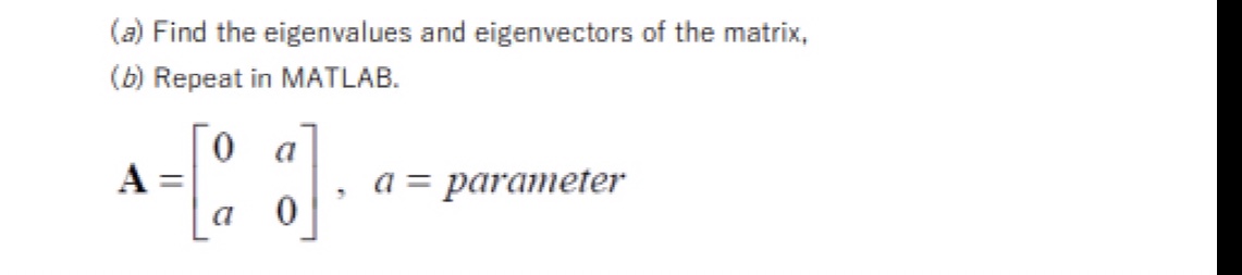 Solved (a) Find the eigenvalues and eigenvectors of the | Chegg.com