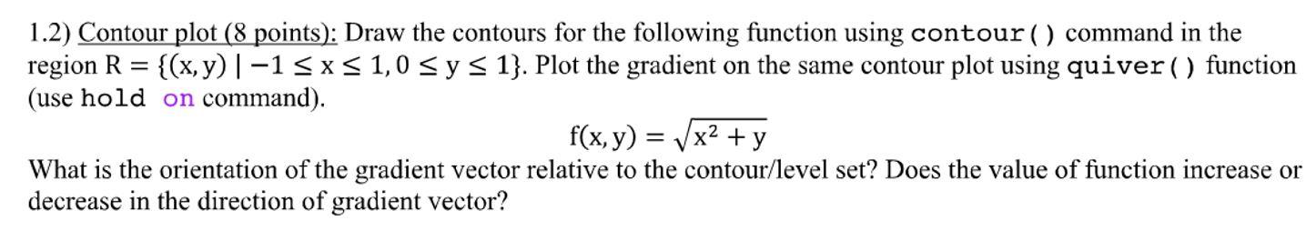 Solved 1.2) Contour plot (8 points): Draw the contours for | Chegg.com