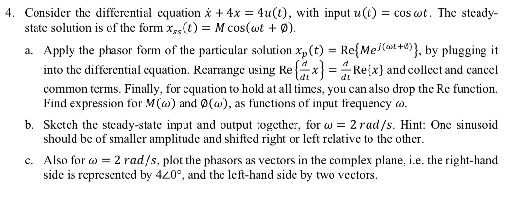 4. Consider the differential equation 3 + 4x = 4u(t), | Chegg.com