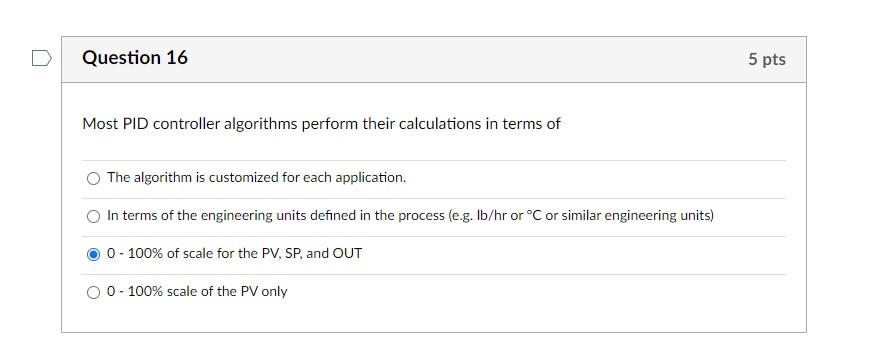 Solved Most PID controller algorithms perform their | Chegg.com